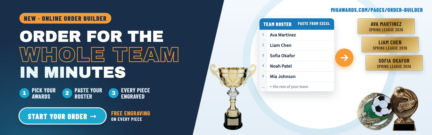 New online Order Builder: order for the whole team in minutes. Pick your awards, paste your roster, every piece engraved. Free engraving.